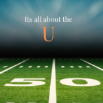 50 yard line with the words "its all about the U